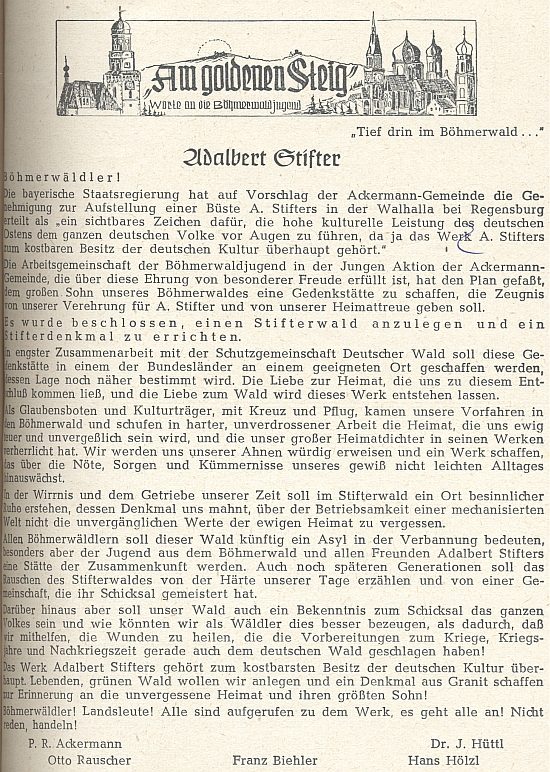 Také jím (vedle např. Josefa Hüttla a Hanse Hölzla) podepsané provolání k Šumavanům s návrhem založení lesní partie a památníku Adalberta Stiftera s odvoláním na umístění spisovatelovy busty ve Walhalle