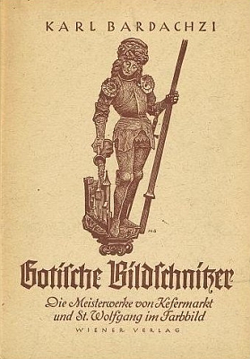 Obálka (1944) jeho knihy o mistrovských gotických řezbářích, vydané za války nakladatelstvím Wiener Verlag