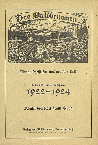 Titulní list prvního čísla časopisu "Der Waldbrunnen" a obálka svázaných ročníků 1922-1924
