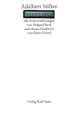 Titulní list a frontispis prvního vydání (2005) jejích perokreseb ke Stifterově povídce
v pasovském nakladatelství Karl Stutz