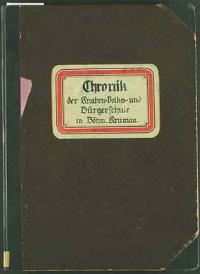 Desky kroniky německé chlapecké obecné a měšťanské školy v Českém Krumlově z let 1905-1938 a životopis Benatzkyho, zapsaný tam v roce 1935