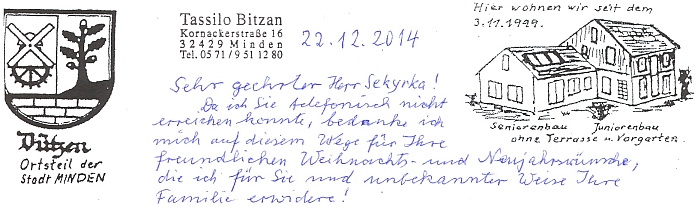 Na vánočním pozdravu z roku 2014 lze spatřit i znak místní části města Minden, kterou je Dützen, jakož i dům, v němž od roku 1992 žije