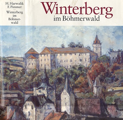 Vimperk, kde žil a zemřel, na obálce rodácké pamětní knihy i s jeho životopisem (1995, Heimatsammlung "Stadt Winterberg", Freyung)