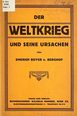 Jeho dvanáctistránková brožura o první světové válce a jejích příčinách, vydaná knihtiskárnou Wilhelma Hambera ve Vídni roku 1915