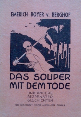 Obálka (1921) jiné z jeho knih s titulem "Večeře se smrtí a jiné strašidelné historie. Volně zpracováno podle Alexandra Dumase", vydané nakladatelstvím Wiener-Börsen-Kurier