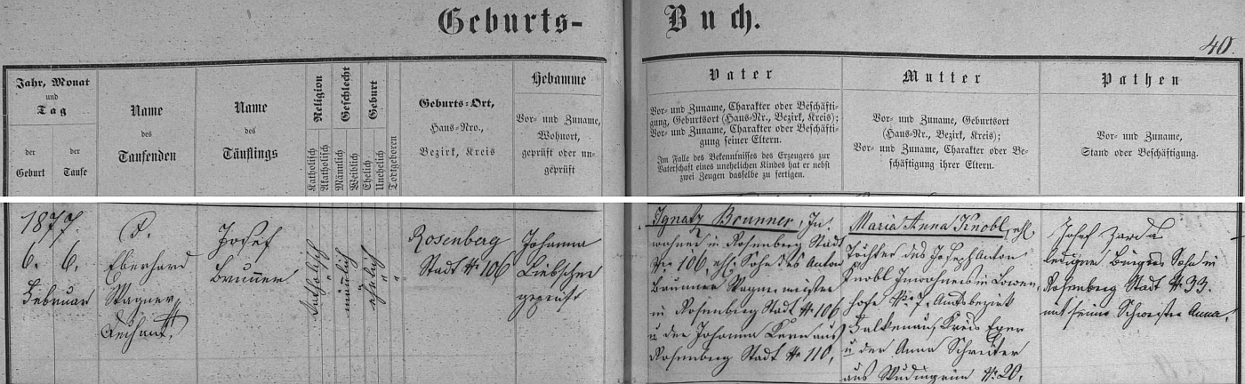 Záznam křestní matriky o narození otcově v Rožmnerku nad Vltavou čp. 106 (dům s tím označením ve městě až dosud stojí)
