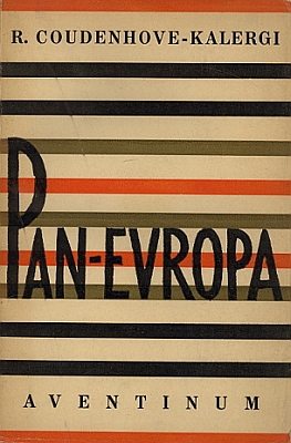 Obálka (1926) Josefa Čapka k jeho knize o Panevropě v "aventinském" vydání a překladu Olgy Laurinové, které doprovází předmluva Dr. Edvarda Beneše