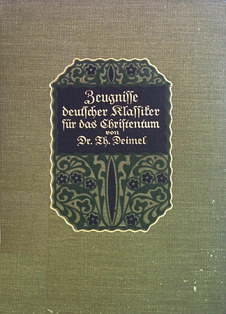 Vazba jeho antologie svědeckých výroků klasických autorů německé literatury o křesťanství (1914)