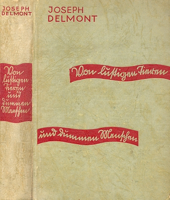 Vazba (1932) jeho knihy "O veselých zvířatech a hloupých lidech" vydané v Lipsku nakladatelstvím Otto Janke