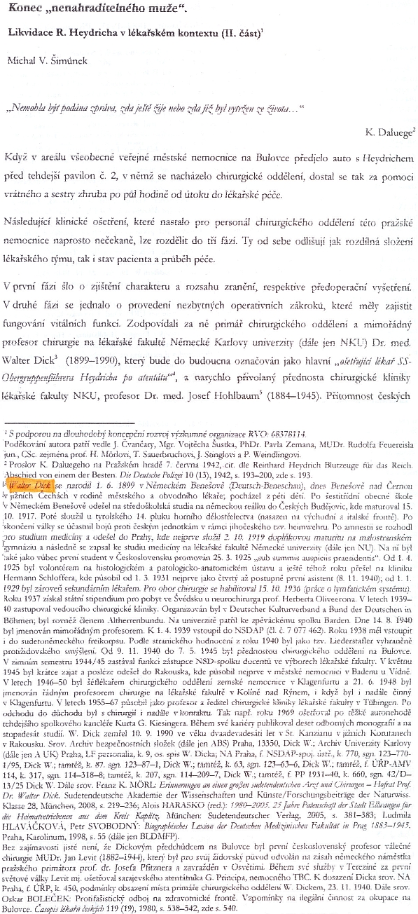 Z článku Michala V. Šimůnka Konec "nenahraditelného muže" s podtitulem Likvidace R. Heydricha v lékařském kontextu (II. část)