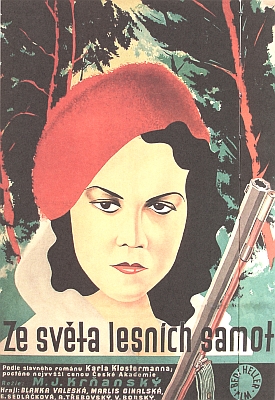 Plakát k filmu "Ze světa lesních samot" podle románku Karla Klostermanna má zřejmě zpodobnit herečku Blanku Waleskou