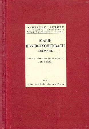 Výbor z jejího díla (1931) vyšel péčí Jana Krejčího v edici "německé četby pro školy a širší veřejnost", vydávané ve Státním nakladatelství v Praze