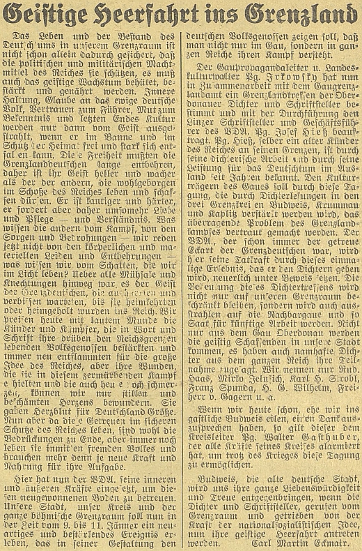 Jeho článek o "zbrojné duchovní cestě do hraničního kraje" je už přípravou na nacisty zinscenované setkání německých autorů v lednu 1942 v "hraničních" tehdy protektorátních Budějovicích