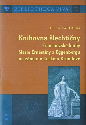 Obálky dvou knih věnovaných knižním sbírkám Eggenbergů (Jihočeská univerzita 2007 a 2011)