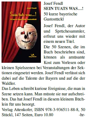 Upoutávka na jeho knihu 50 zábavných scén zvaných "Gustostückl" k uvádění na akcích bavorského Waldvereinu