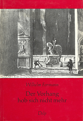 Obálka (1974, nakladatelství Delp, Mnichov) jiné jeho knihy s názvem "Opona se už nezvedla" o německých "divadelních krajinách a hereckých putováních" v zemích evropského Východu, která je významným příspěvkem i k dějinám divadla v českých zemích