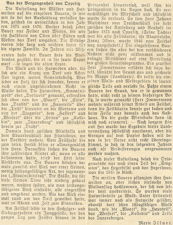 V lednovém čísle krajanského měsíčníku z roku 1953 se objevil její článek o minulosti rodného Opolence ještě pod divčím jménem Illnerová - autorce bylo tehdy 22 let