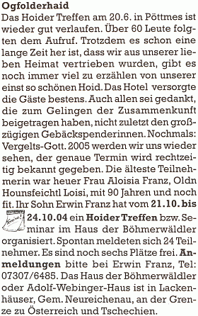 Ve zprávě Rosy Horakové o setkání Jabloneckých ("Hoider-Treffen") v roce 2004 je zmínka i o nejstarší jeho účastnici, kterou byla tehdy devadesátiletá Erwinova matka Aloisie Franzová ("po chalupě" Oldn Hounsfeichtl Loisi)