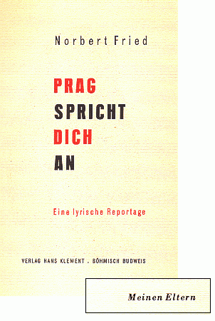 Titulní list a německé věnování prvotiny rodičům (1933, nakladatelství Hans Klement v Českých Budějovicích)