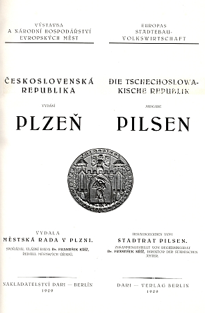 Vazba a titulní list reprezentační dvojjazyčné publikace o její rodné Plzni v ediční řadě "Výstavba a národní hospodářství evropských měst", vydané plzeňskou městskou radou, vytištěné však roku 1929 v Berlíně