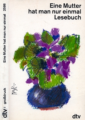 Obálka (1991) antologie s titulem, který by česky zněl "Maminku máš jen jednou" i s jejich pohádkou o Sněžence a Růžence v paperbackové řadě dtv "s většími písmeny"