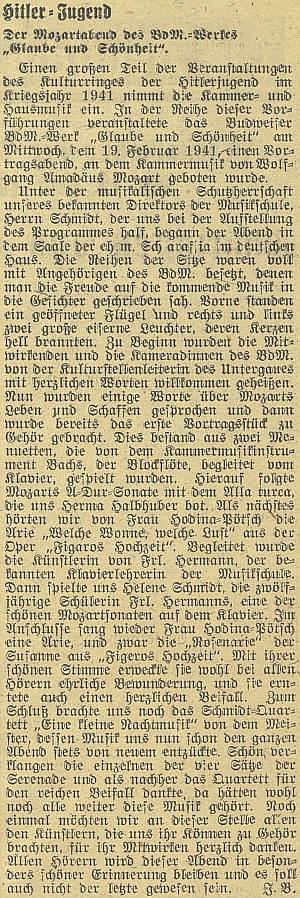 Zřejmě to byla ona, kdo na Mozartovském večeru, pořádaném Hitlerjugend v únoru 1941, zahrál na klavír sonátu A dur s tureckým pochodem