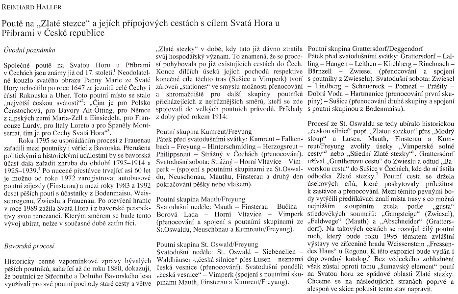 Začátek jeho stati o poutích po "Zlaté stezce" z Bavor na Svatou Horu u Příbrami ve sborníku, v němž lze najít i studii, která tvoří úvod webových stránek Kohoutího kříže