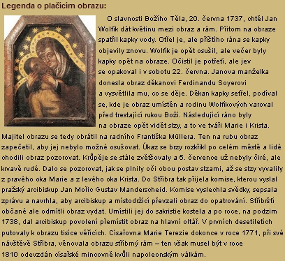 S dobou blízkou jeho narození je spojena legenda o milostném obrazu Panny Marie Bolestné na na oltáři stříbrského kostela