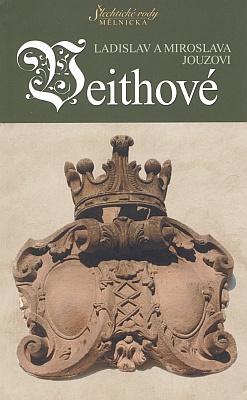 Obálka (2008) monografie rodu Veithů, vydané Regionálním muzeem Mělník