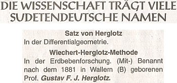 V obsáhlém výčtu vědeckých pojmů, nesoucích jména svých "sudetoněmeckých autorů", který vyšel v Sudetendeutsche Zeitung, figuruje hned dvakrát, a to u "Satz von Herglotz" a "Wiechert-Herglotz-Methode"