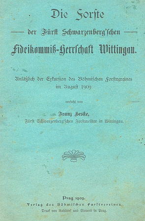 Obálky (1909) německého a českého vydání jeho práce o lesích třeboňského panství schwarzenberského