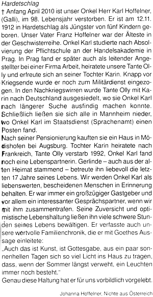 Jeho rakouská neteř Johanna Hoffelnerová, dcera jeho bratra Franze, uveřejnila na stránkách krajanského měsíčníku tento nekrolog, končící citátem z Goethea: "Také to je umění, také to je dar Boží, donést si z jasných slunečných dnů domů tolik světla, že když už léto dávno odavanulo, nějaká záře vždy ještě trvá."