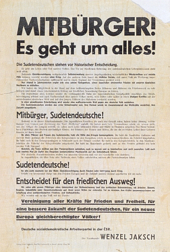 Provolání Jakschovo ze 14. září 1938:
"Spoluobčané, jde o všechno!", proti "osudné cestě imperialismu", pro "novou Evropu rovnoprávných národů"