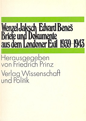 Obálka (1973) vydání jeho korespondence s Edvardem Benešem v londýnském exilu (nakladatelství Wissenschaft und Politik, Köln)