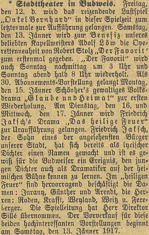 V úterý 16. ledna 1917 a den na to ve středu uvedlo městské divadlo v Českých Budějovicích jeho drama "Das heilige Feuer" (tj. "Posvátný oheň") - autor je tu prezentován jako "syn jednoho z nejváženějších občanů našeho města", z herců je na prvém místě uveden Roden (křestním jménem Rupert), který v německém městském divadle za první světové války i režíroval