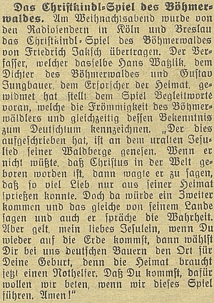 O Vánocích roku 1934 uvedly hru v jeho zpracování německé vysílače v Kolíně nad Rýnem a ve Vratislavi (tehdejší Breslau) - v průvodním slově Jaksch volal po pomoci Jezulátka šumavským Němcům v nouzi!