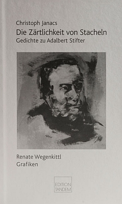 Obálka (Edition Tandem Salzburg, 2009) a recenze jeho knihy veršů pod názvem "Něha ostnů", věnovaných Adalbertu Stifterovi i s jeho kaktusářskou vášní