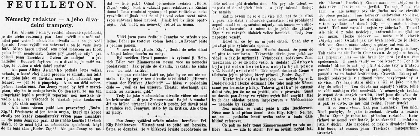 Českobudějovický český list "Budivoj" si vzal Jennyho na mušku hned ve dvou svých fejetonech, z nichž v tom jednom ho dokonce "překřtil" na Albina (Albinuse) Jennyho a z obou dává ostře zaznít svému antisemitskému "humoru", mnohny ostřejšímu, než ten německý