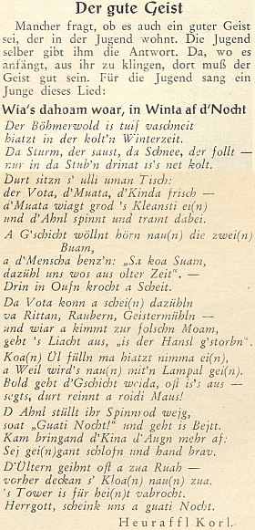 Jako doklad "dobrého ducha" v těch mladých mezi šumavskými vyhnanci tu uvádí svou nářeční píseň o tom, jak malému chlapci bylo doma za zimní noci