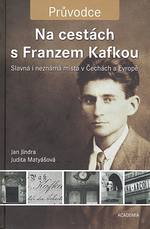 Titulní list rakousko-uherského pasu Franze Kafky z knihy o místech jeho pobytů, kterou vydala v Praze Academia (2009)