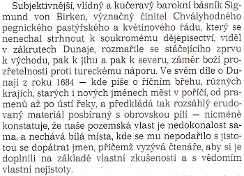 Odstavec o Sigmundu von Birken z Magrisovy knihy Dunaj (české vydání 1992), která měla v díle von Birkenově z roku 1664 (v knize chybně uvedeno 1684!) svého předchůdce, píšícího i o různých krajích kolem proslulé řeky, tedy i Bavorském lese a Šumavě