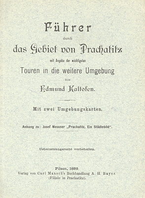 Obálka (1899) jeho průvodce po okolí Prachatic, vydaného jako příloha Messnerovy knihy "Prachatitz : ein Städtebild..."