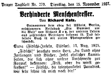 Úryvek z jeho cestopisné knihy "Ein Bummel um die Welt" (tj. "Flám kolem světa") na stránkách listu Prager Tagblatt je uveden odstavcem, který potvrzuje, že ho čtenáři deníku znají z "početných příspěvků", které v něm publikoval