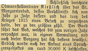 Válečného roku 1916 označil poměry v Lázních svaté Markéty za stále se lepšící a návštěvnost navzdory válce za rostoucí