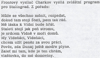 Za druhé světové války měly těšit vojáky wehrmachtu ve Stalingradu tyto verše, zřejmě provázené hudbou a tolik podobné těm z písně Kitzingerovy