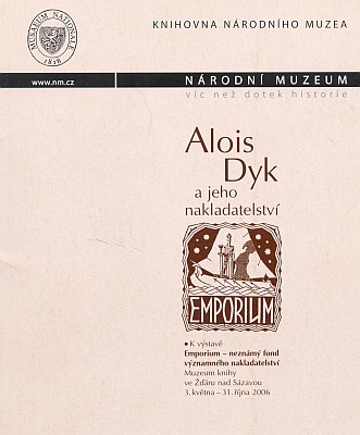 Obálka (2006) knihy vydané Národním muzeem v Praze o Aloisu Dykovi a jeho nakladatelství Emporium, kde je jednou z položek podrobná bibliografie i překlad Knappových vzpomínek na Římov