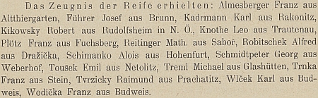 Jeho syn Leo maturoval roku 1901 na českobudějovickém německém gymnáziu, ...