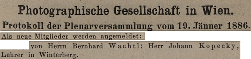 V roce 1886 byl přijat za člena vídeňské Fotografické společnosti