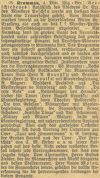 Jeho sólový tenor býval i podle této zprávy
 z roku 1908 ozdobou českokrumlovských koncertů