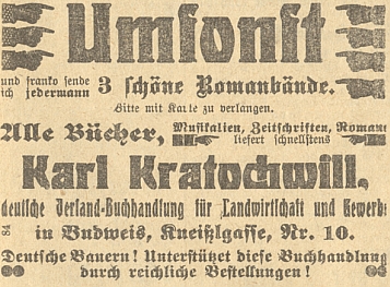 Tady se v inzerátu budějovického listu "Der Dorfbote" píše už v roce 1911 Kratochwill